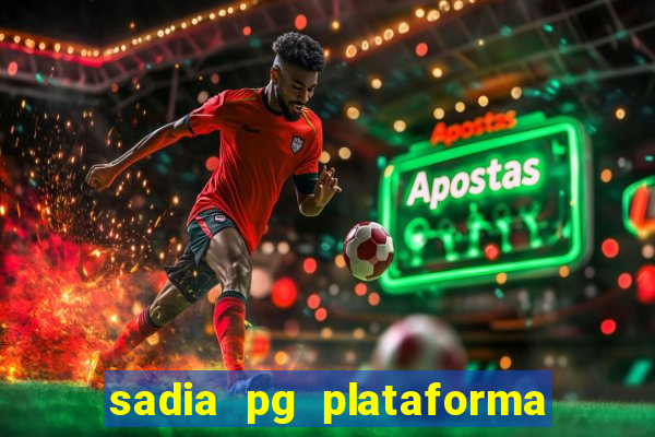 sadia pg plataforma de jogos